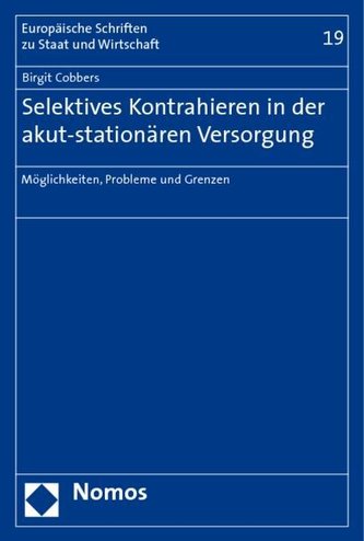 Selektives Kontrahieren in der akut-stationären Versorgung