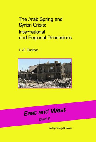 The Arab Spring and Syrian Crisis: International and Regional Dimensions