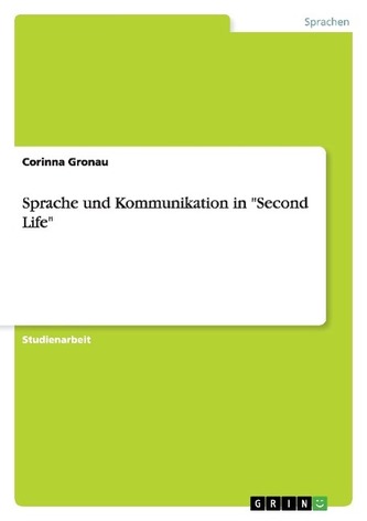 Sprache und Kommunikation in \"Second Life\"