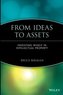 From Ideas to Assets: Investing Wisely in Intellectual Property