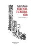 Roberto Bolaño : violencia, escritura, vida