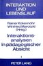 Interaktionsanalysen in pädagogischer Absicht