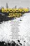 Budoucnost státu?