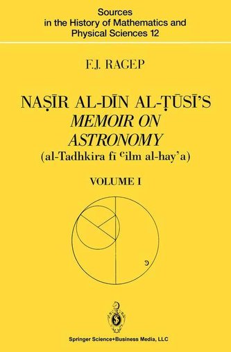 Na¿ir al-Din al-¿usi's Memoir on Astronomy (al-Tadhkira fi cilm al-hay'a)