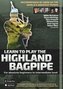 Learn to Play the Highland Bagpipe - Recommended by the best pipers in the world