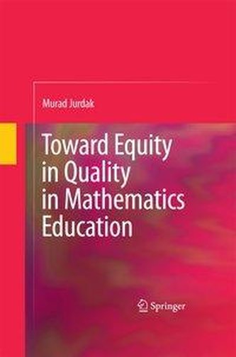 Toward Equity in Quality in Mathematics Education