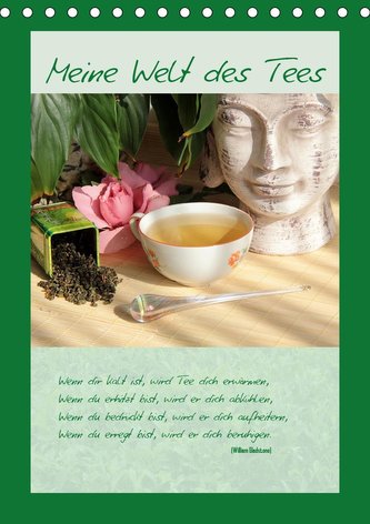 Meine Welt des Tees (Tischkalender 2021 DIN A5 hoch)