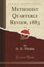 Methodist Quarterly Review, 1883, Vol. 35 (Classic Reprint)