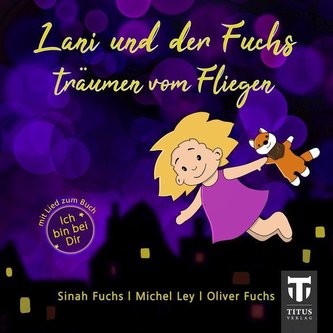 Lani und der Fuchs träumen vom Fliegen