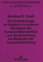 Das Rollenkonzept im Vergleich zu anderen Strategien der Komplexitätsreduktion und die Anwendung bei Methoden der Systementwickl