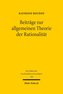 Beiträge zur allgemeinen Theorie der Rationalität