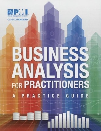 Business Analysis for Practitioners: A Practice Guide