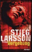 Vergebung : Millennium Trilogie 3