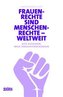 Frauenrechte sind Menschenrechte - weltweit