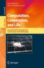 Computation, Cooperation, and Life
