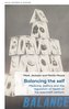Balancing the self: Medicine, politics and the regulation of health in the twentieth century