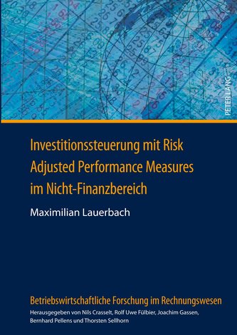 Investitionssteuerung mit Risk Adjusted Performance Measures im Nicht-Finanzbereich