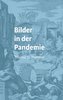Bilder der Pandemie. 50 Bildbetrachtungen