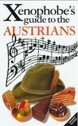 The Xenophobe´s Guide to the Austrians The Xenophobe´s Guide to the Austrians