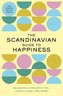 The Scandinavian Guide To Happiness