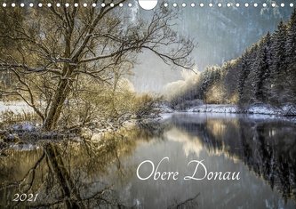 Obere Donau (Wandkalender 2021 DIN A4 quer)