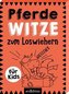 Pferde-Witze zum Loswiehern