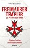 Freimaurer & Templer zu Putbus auf Rügen
