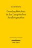 Grundrechtsschutz in der Europäischen Strafkooperation