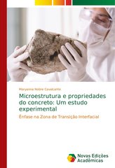 Microestrutura e propriedades do concreto: Um estudo experimental