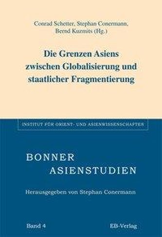 Die Grenze Asiens zwischen Globalisierung und staatlicher Fragmentierung