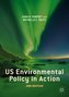 US Environmental Policy in Action