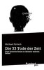 Die 33 Tode der Zeit