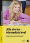 Little stories - intermediate level