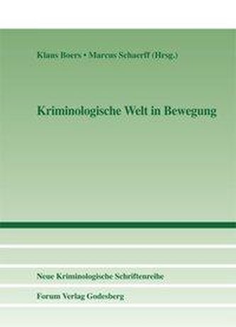 Kriminologische Welt in Bewegung