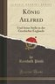 König Aelfred
