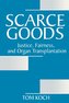 Scarce Goods