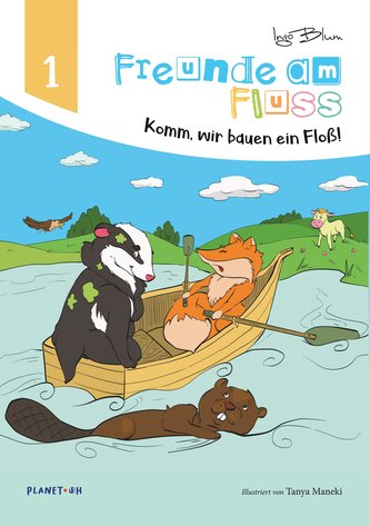 Freunde am Fluss - Komm, wir bauen ein Floß