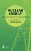 Nuclear Energy: Principles, Practices, and Prospects