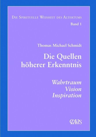 Die spirituelle Weisheit des Altertums. Band 1