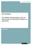 Der Einfluss des Elternhauses und von Peer-Groups auf antisoziales Verhalten im Jugendalter