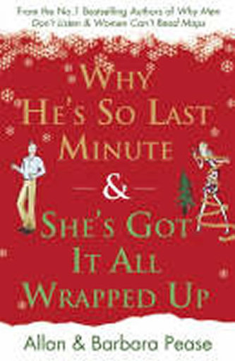 Why He´s So Last Minute & She´s Got it All Wrapped Up