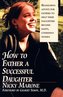 How to Father a Successful Daughter