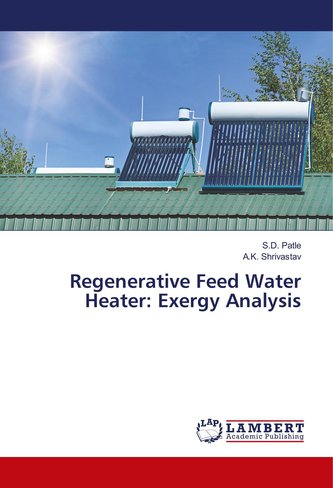 Regenerative Feed Water Heater: Exergy Analysis