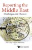 Reporting the Middle East: Challenges and Chances