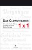 Das Clowntheater 1 x 1