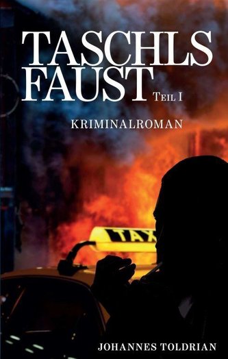 Taschls Faust - Teil 1