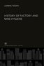 History of Factory and Mine Hygiene