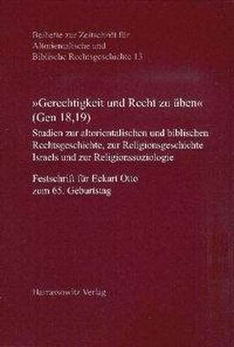 \"Gerechtigkeit und Recht zu üben\" (Gen 18,19)