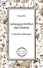 Liebesgeschichten des Orients