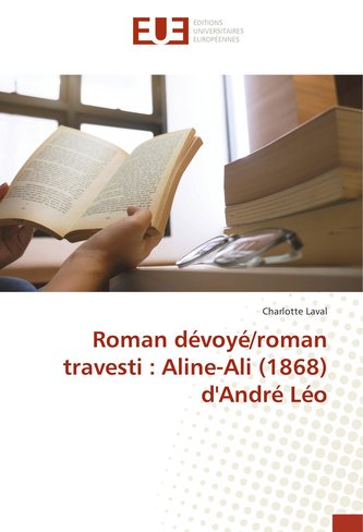 Roman dévoyé/roman travesti: Aline-Ali (1868) d'André Léo